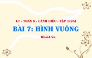 Dấu hiệu nhận biết Hình Vuông, tính chất, khái niệm Hình Vuông? Toán 8 bài 7 c5cd1